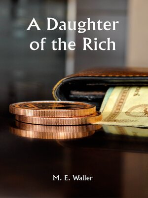 cover image of A Daughter of the Rich